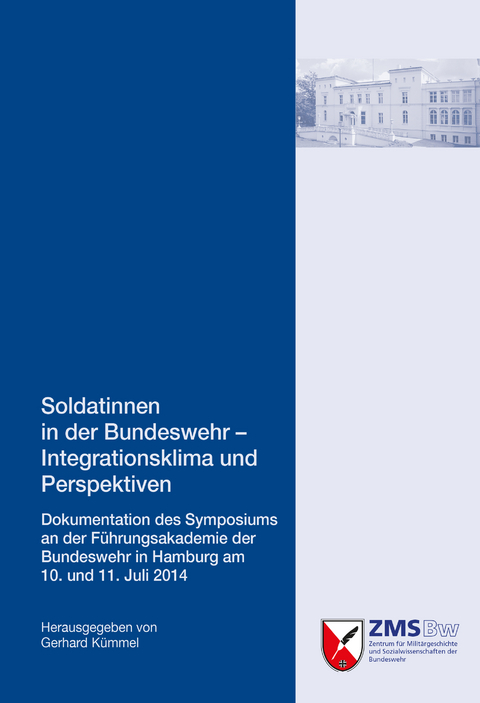 Soldatinnen in der Bundeswehr - Integrationsklima und Perspektiven - 