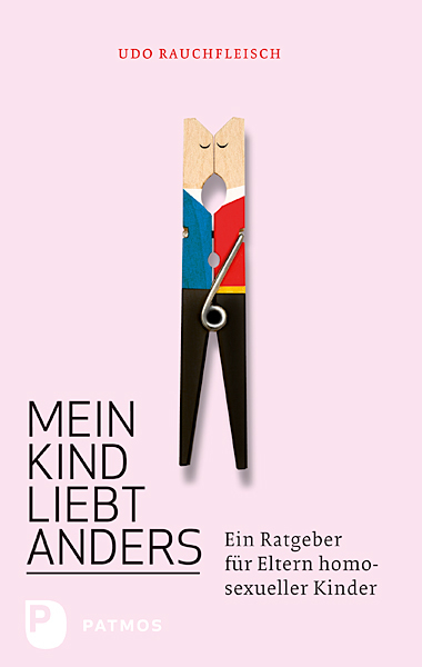 Mein Kind liebt anders - Udo Rauchfleisch