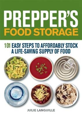 Prepper's Food Storage -  Julie Languille