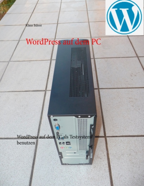 WordPress auf dem PC - Klaus Itdoor