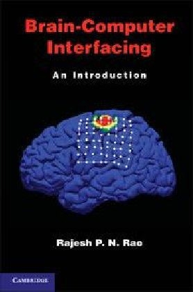 Brain-Computer Interfacing -  Rajesh P. N. Rao