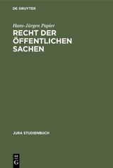 Recht der öffentlichen Sachen - Hans-Jürgen Papier