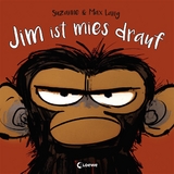 Jim ist mies drauf - Suzanne Lang