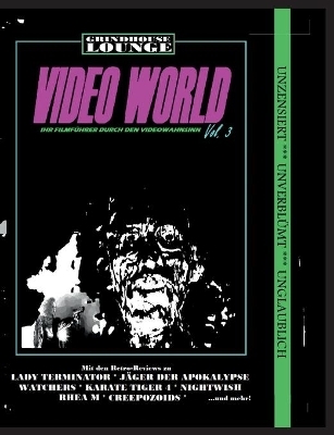 Grindhouse Lounge: Video World Vol. 3 - Ihr Filmführer durch den Videowahnsinn - Andreas Port