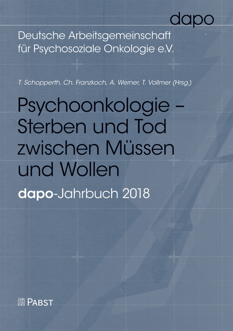 Psychoonkologie – Sterben und Tod zwischen Müssen und Wollen - Andreas Werner, Tanja Vollmer