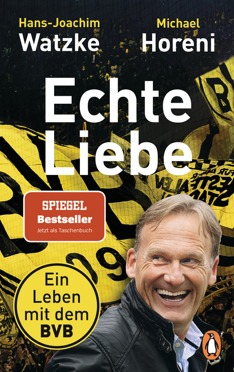 Echte Liebe - Hans-Joachim Watzke, Michael Horeni