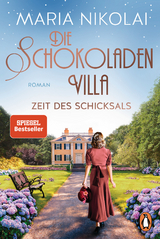 Die Schokoladenvilla – Zeit des Schicksals - Maria Nikolai