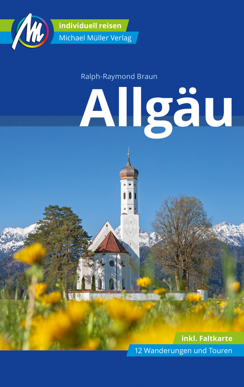 Allgäu Reiseführer Michael Müller Verlag - Ralph Raymond-Braun