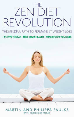 Zen Diet Revolution -  Martin Faulks,  Philippa Faulks