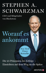 Worauf es ankommt - Stephen Schwarzman