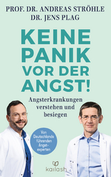 Keine Panik vor der Angst! - Andreas Ströhle, Jens Plag