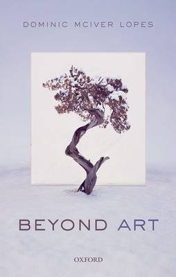 Beyond Art -  Dominic McIver Lopes