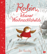 Robin, kleiner Weihnachtsheld - Jan Fearnley