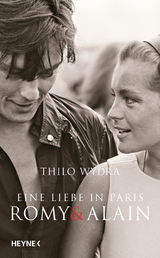 Eine Liebe in Paris – Romy und Alain - Thilo Wydra