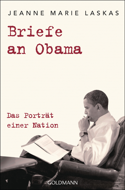 Briefe an Obama - Jeanne Marie Laskas