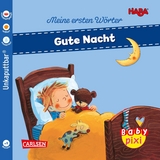 Baby Pixi (unkaputtbar) 88: VE 5 HABA Erste Wörter: Gute Nacht (5 Exemplare)