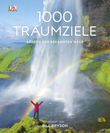 1000 Traumziele abseits der bekannten Wege - 