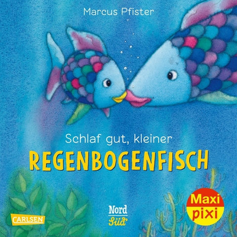 Maxi Pixi 331: Schlaf gut, kleiner Regenbogenfisch - Marcus Pfister