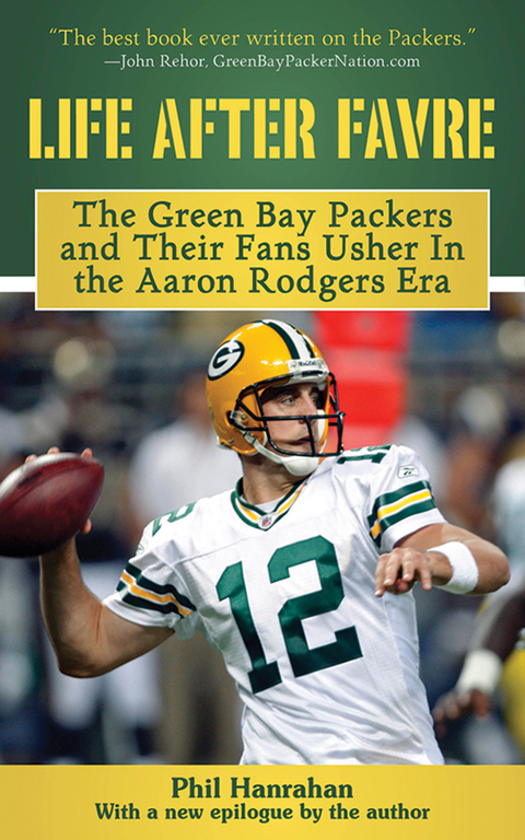 Life After Favre -  Phil Hanrahan