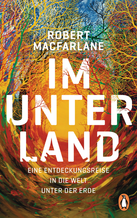 Im Unterland - Robert Macfarlane