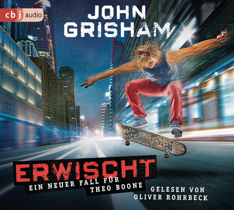 Erwischt: ein neuer Fall für Theo Boone - John Grisham