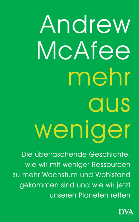 Mehr aus weniger - Andrew McAfee