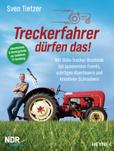 Treckerfahrer dürfen das! - Sven Tietzer