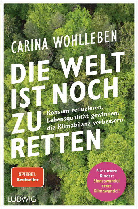 Die Welt ist noch zu retten - Carina Wohlleben