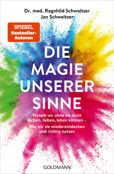 Die Magie unserer Sinne - Ragnhild Schweitzer, Jan Schweitzer