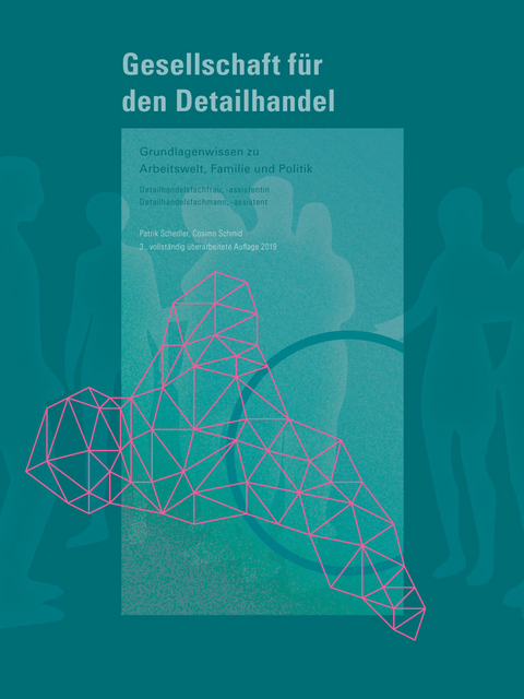 Gesellschaft für den Detailhandel (inkl. E-Book) - Cosimo Schmid, Patrik Schedler