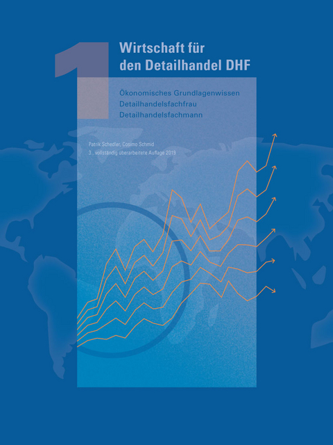 Wirtschaft für den Detailhandel DHF 1 (inkl. E-Book) - Cosimo Schmid, Patrik Schedler