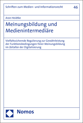 Meinungsbildung und Medienintermediäre - Aron Heidtke