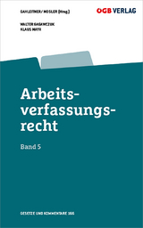 Arbeitsverfassungsrecht Bd 5 - Walter Gagawczuk, Klaus Mayr