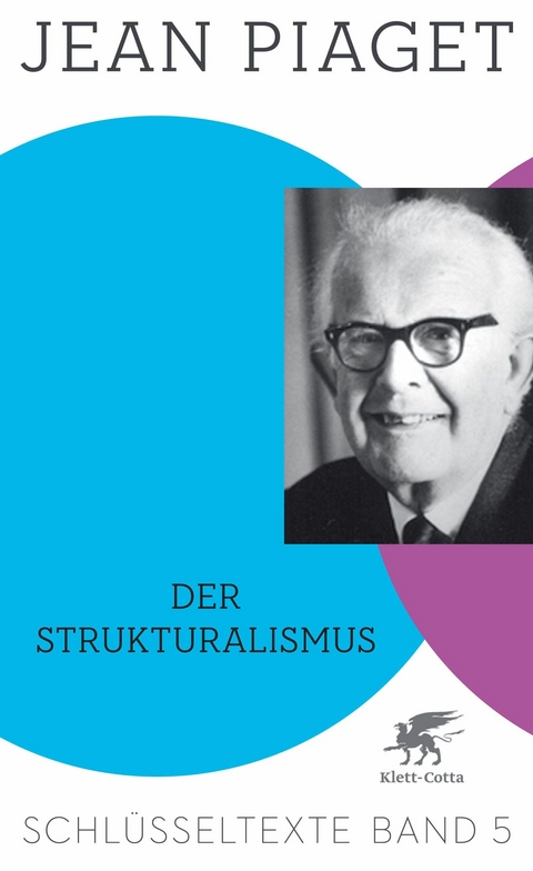 Der Strukturalismus (Schlüsseltexte in 6 Bänden, Bd. 5) -  JEAN PIAGET