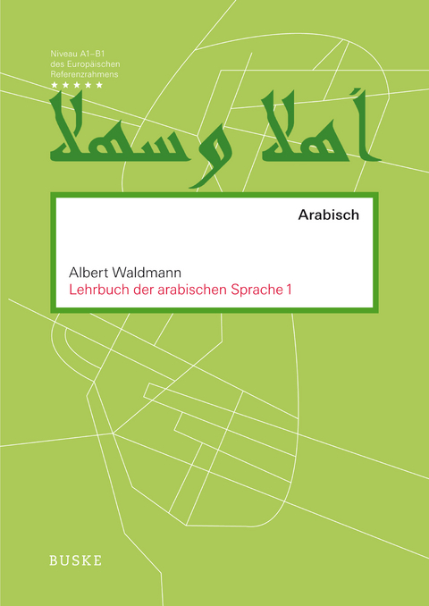 Lehrbuch der arabischen Sprache 1 - Albert Waldmann