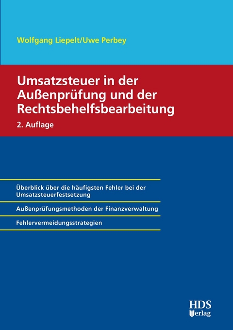 Umsatzsteuer in der Außenprüfung und der Rechtsbehelfsbearbeitung - Wolfgang Liepelt, Uwe Perbey