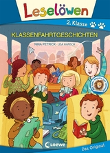 Leselöwen 2. Klasse - Klassenfahrtgeschichten - Nina Petrick