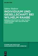 Individuum und Gesellschaft bei Wilhelm Raabe - Sabine Haderer