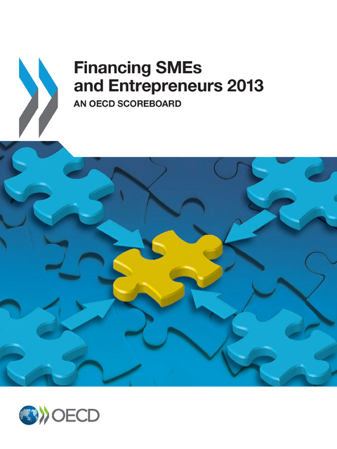 Financing SMEs and Entrepreneurs 2013 An OECD Scoreboard -  Oecd