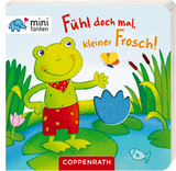 minifanten 15: Fühl doch mal, kleiner Frosch!