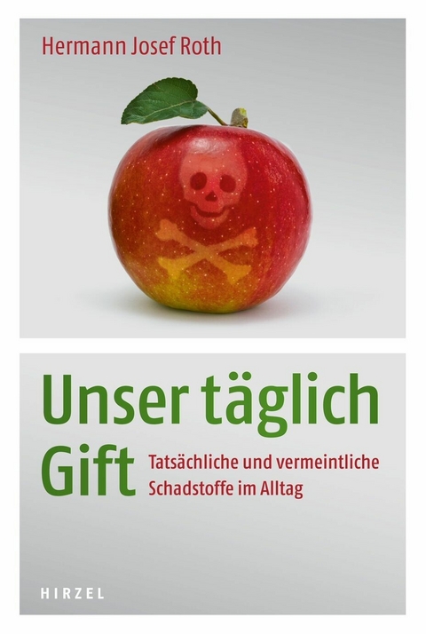 Unser täglich Gift -  Hermann Roth