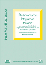 Die Sensorische Integrationstherapie - Karoline Borchardt