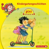 Pixi Hören: Kindergartengeschichten - Manuela Mechtel, Christian Tielmann, Jörg ten Voorde, Birgit Rehaag, Michael Wrede