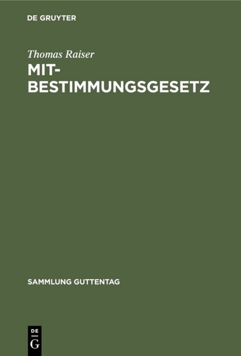 Mitbestimmungsgesetz - Thomas Raiser