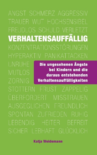 Verhaltensauffällig - Katja Weidemann