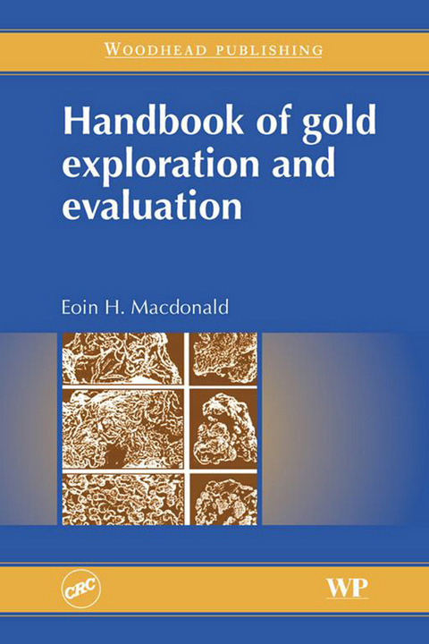 Handbook of Gold Exploration and Evaluation -  Eoin Macdonald