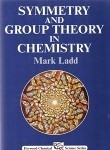 Symmetry and Group theory in Chemistry -  M Ladd