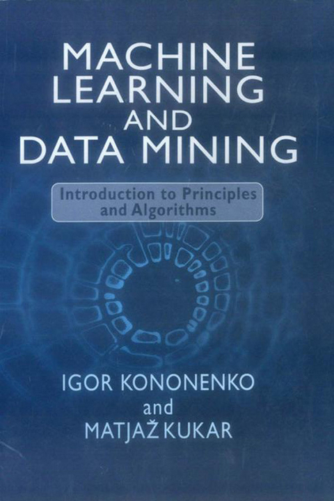 Machine Learning and Data Mining -  Igor Kononenko,  Matjaz Kukar