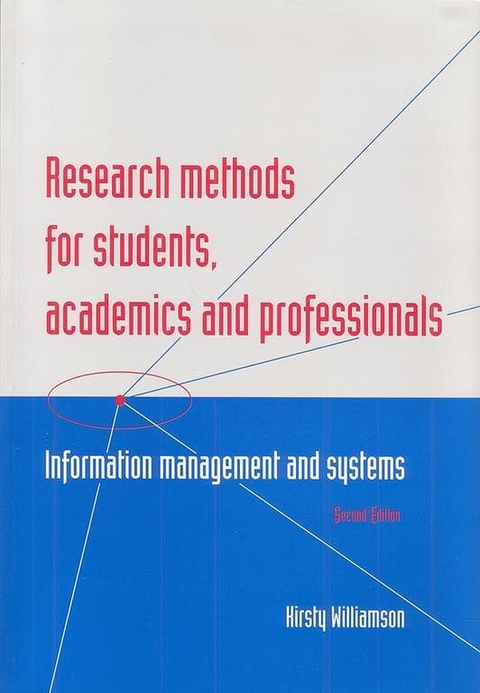 Research Methods for Students, Academics and Professionals -  Kirsty Williamson