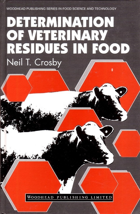 Determination of Veterinary Residues in Food -  N T Crosby